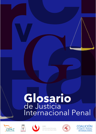 Glosario de Justicia Internacional Penal - CEPAZ